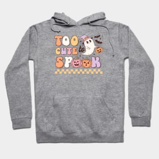 Too Cute To Spook Hoodie